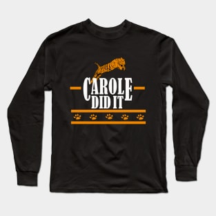 carole did it 2020 Long Sleeve T-Shirt